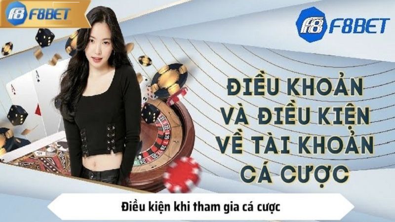 Điều kiện cần biết khi sử dụng dịch vụ cá cược của F8bet