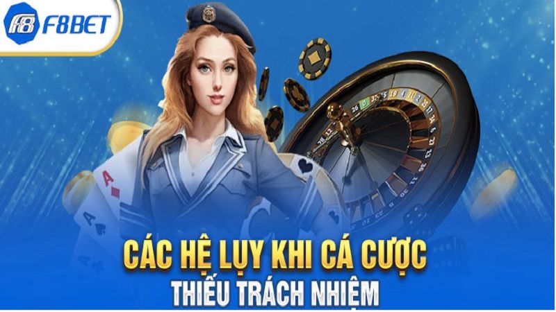 Hệ lụy của việc chơi cá cược vô trách nhiệm