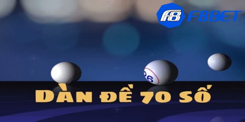 Dàn đề 70 số là gì?