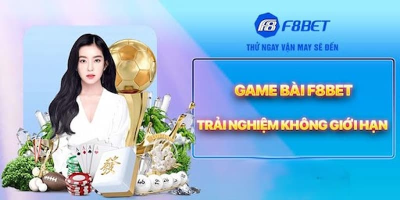 Khám phá thế giới game bài F8bet