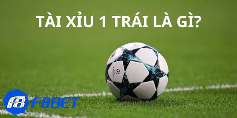 Tổng quan về các kèo tài xỉu 1