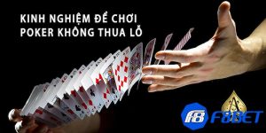 Vì sao nên tích lũy những kinh nghiệm chơi poker?