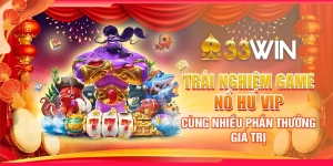 Trải Nghiệm Game Nổ Hủ Vip Cùng Nhiều Phần Thưởng Giá Trị