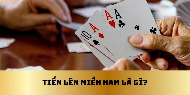 Đôi nét về trò tiến lên
